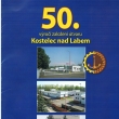 50. výročí založení útvaru v Kostelci nad Labem